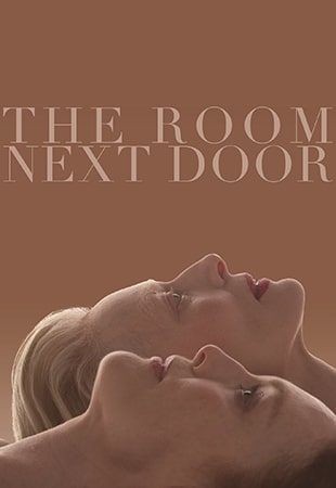 دانلود فیلم The Room Next Door 2024 اتاق مجاور دانلود فیلم The Room Next Door 2024 اتاق مجاور